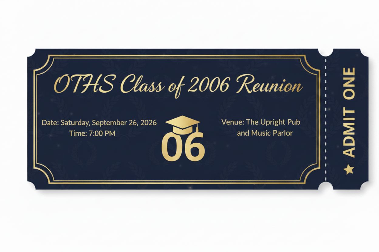 OTHS Class of 2006 Reunion Ticket - Saturday September 26, 2026